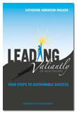 Leading Valiantly In Healthcare