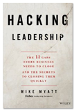 "Hacking Leadership" by Mike Myatt